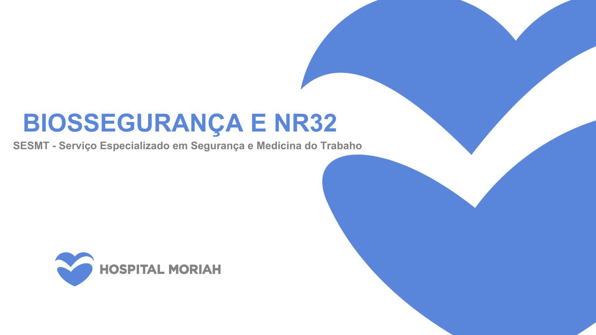 BIOSSEGURANÇA E NR32