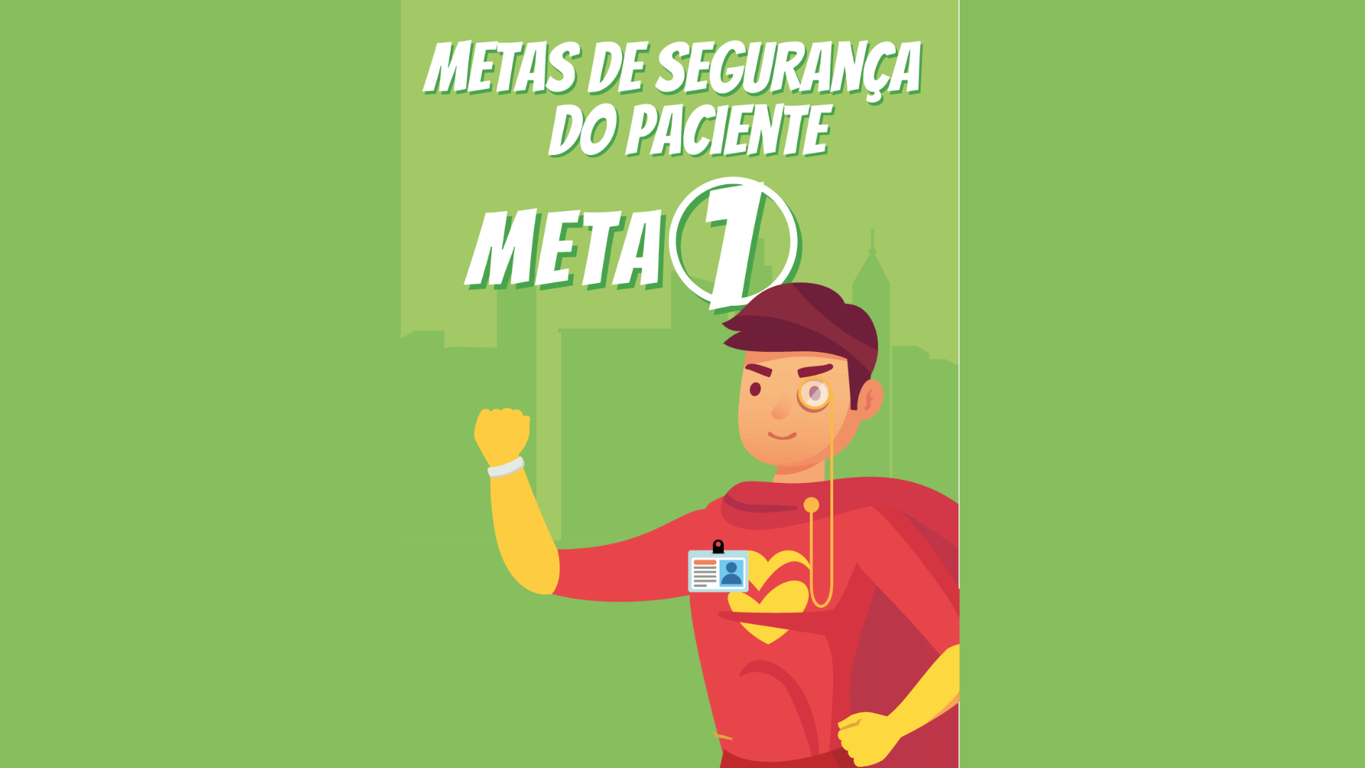 META 1 - IDENTIFICAÇÃO CORRETA DO PACIENTE